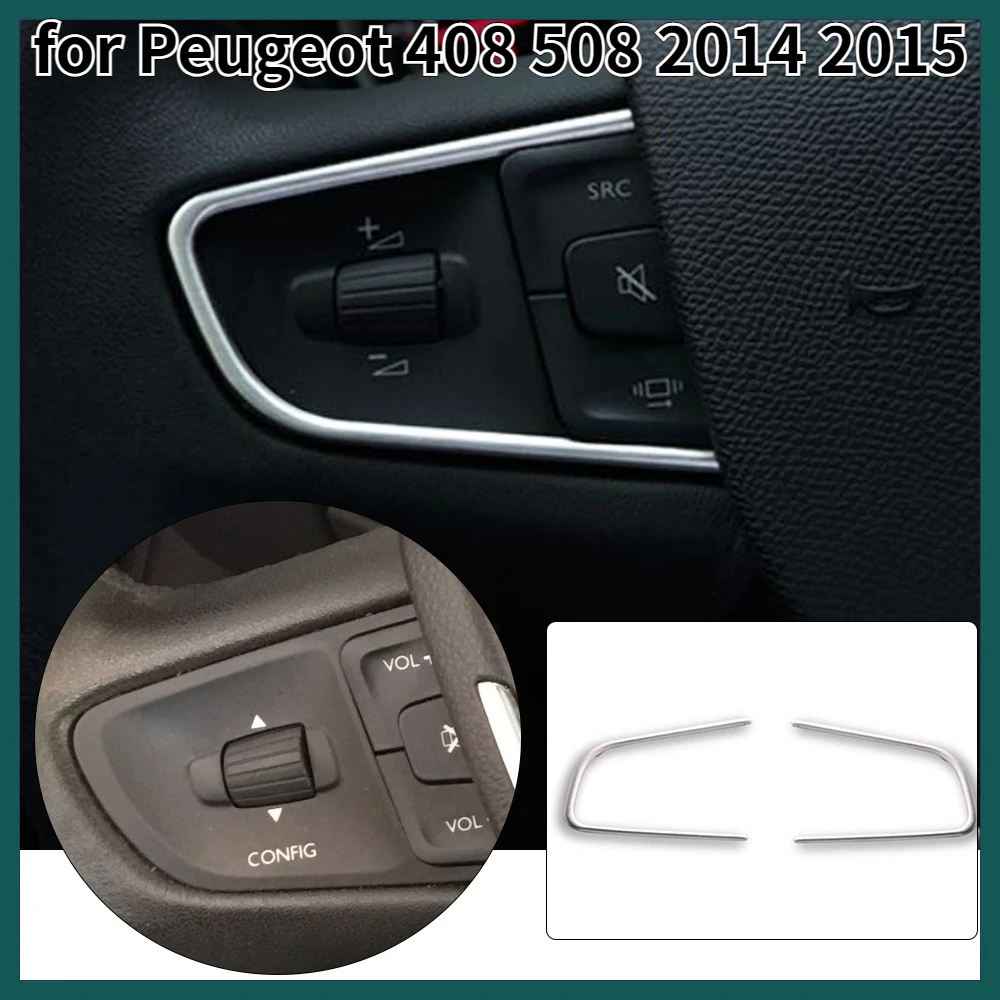 Steering Wheel Trim Cover for Peugeot 508 2011-2016 408 2014-2020 Chrome Center Console Inner Styling 2pcs Stainless Bezel