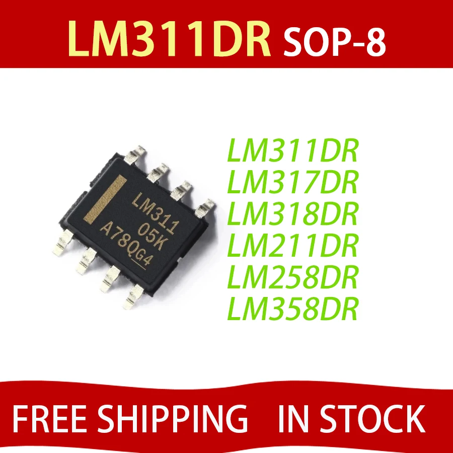 10PCS LM311DR SOP8 LM311 SOP-8 SOP LM317DR LM317 LM317DR2G LM318DR LM318 LM211DR LM211 LM258DR LM258 LM358DR LM358