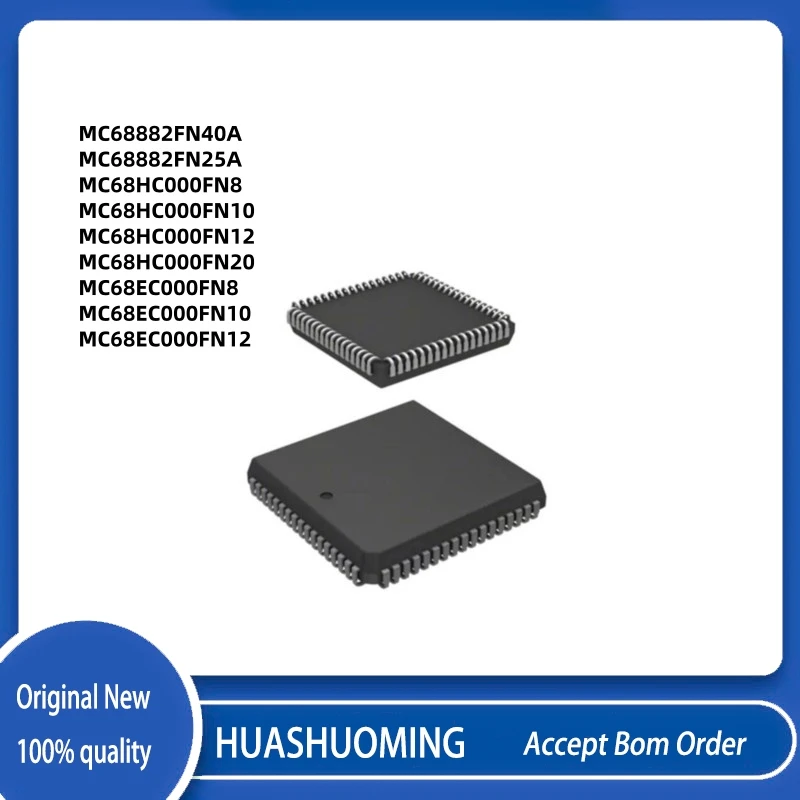 5Pcs/Lot MC68882FN40A  MC68882FN25A  MC68HC000FN8  MC68HC000FN10  MC68HC000FN12  MC68HC000FN20  MC68EC000FN8 MC68EC000FN10    