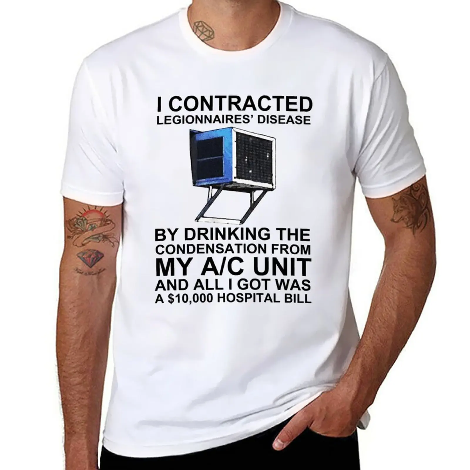 I Contracted Legionnaires&x27; Disease By Drinking The Condensation From My AC Unit T-Shirt summer tops summer top Men's t-shirt