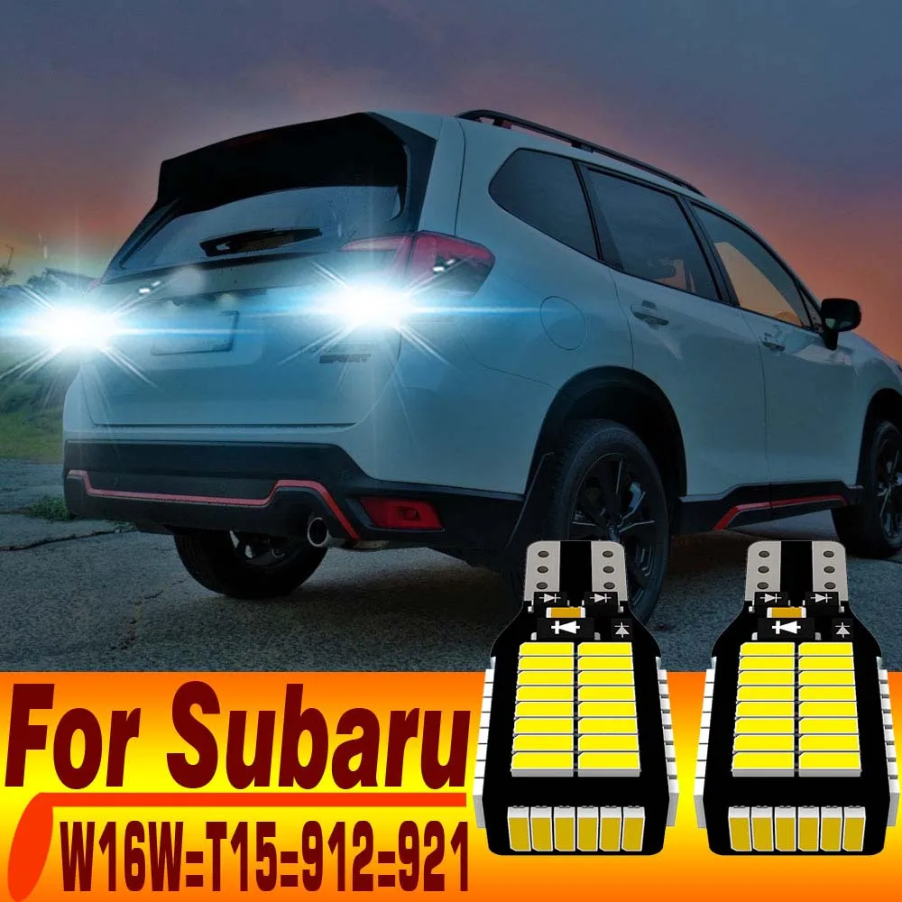 2pcs W16W T15 921 LED Reverse Light Bulb Backup Lamp Canbus For Subaru Forester Legacy Outback Tribeca BRZ WRX STI XV Crosstrek