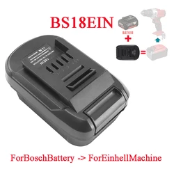 BS18EIN Battery Converter Adapter Charger for Bosch 18V Li-Ion Battery BAT618 BAT609 BAT618G for Einhell Lithium Tool