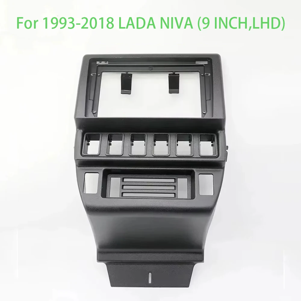 9 Inch For 1993-2018 LADA NIVA Car Radio Stereo GPS MP5 Android Player 2 Din Fascias Panel DashBoard Frame Cover