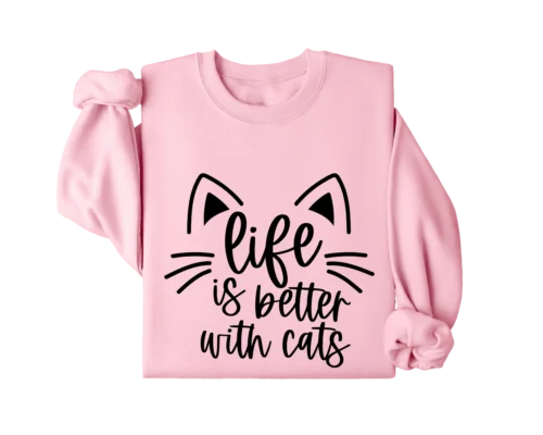 Polarshe Life is Better With Cats, Funny Cat, Gifts for Cat Owners, Black Cat/ Sweatshirt