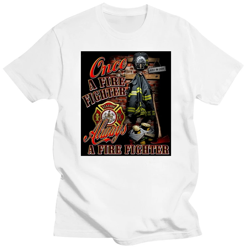 Firefighter T-Shirt Firemen Fire Rescue Dept Always A Firefighter Fd Tee S-3Xl Plus Size Clothing Tee Shirt