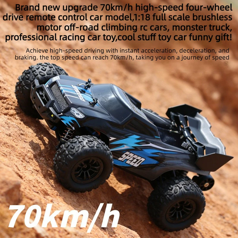 

Cool Stuff Toy Car Funny Gift-70km/h High-speed 4WD Rc Cars,1:18 Brushless Climb Off-road Rc Truck,Monster Truck,Toys for Boys