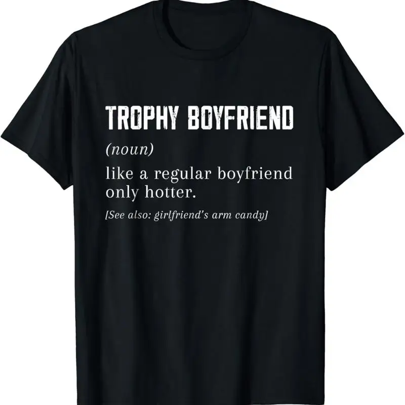 Trophy Boyfriend tee from Girlfriend_ Funny T Shirt
