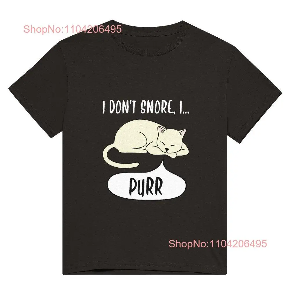 I don't snore purr Heavyweight Crewneck T shirt cute sleeping caT long or short sleeves