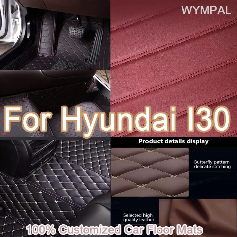 

Luxury Custom Automotive Car Floor Mats For Hyundai I30 2009 2010 2011 2012 Auto Luxury Leather Men Women Car Mats Full Coverage