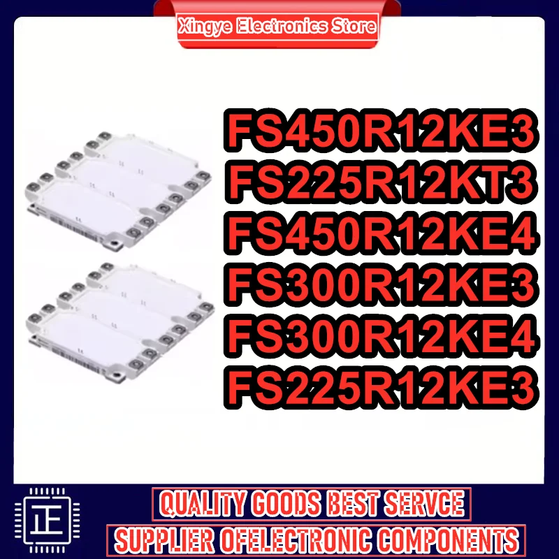 

FS225R12KT3 FS300R12KE3 FS300R12KE4 FS225R12KE3 FS450R12KE3 FS450R12KE4 New Module In Stock