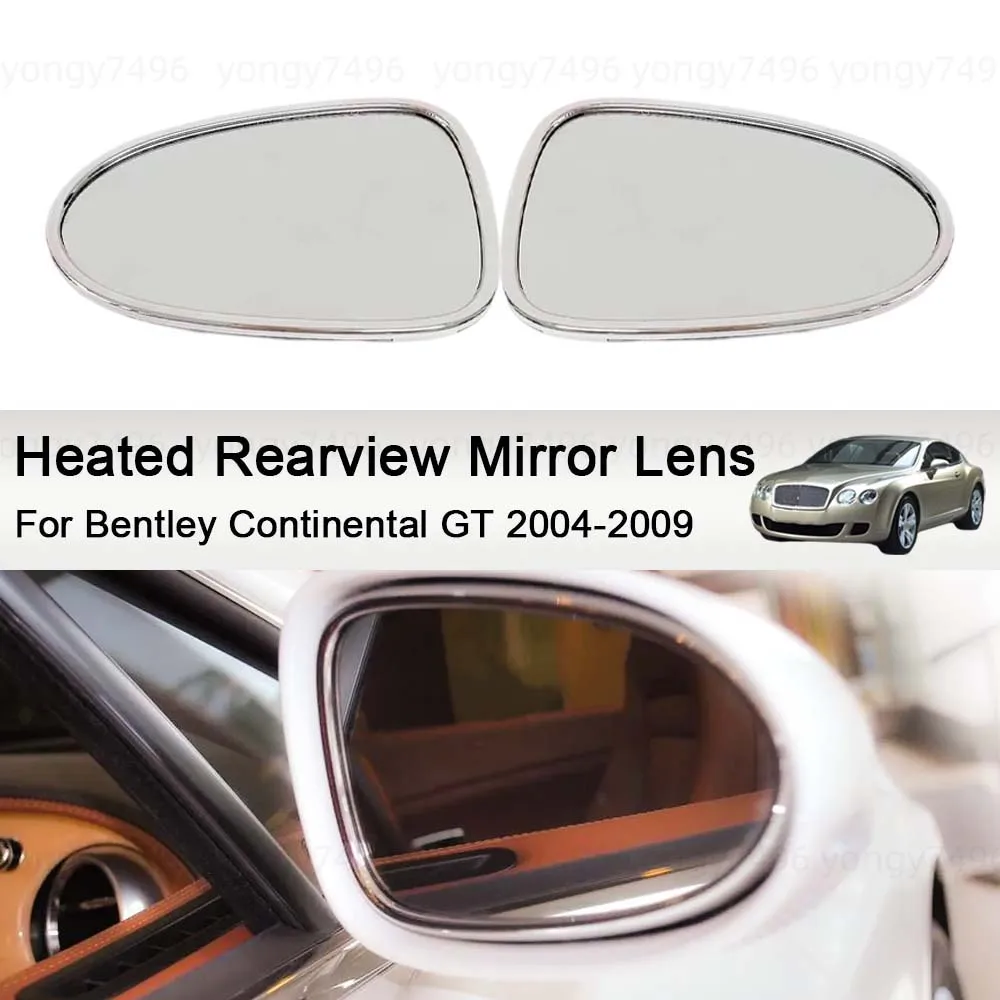 

Cars Accessories Heated Rearview Mirror Lens For Bentley Continental GT 2004-2009 Mirrored Glass Car Rearview Accessories
