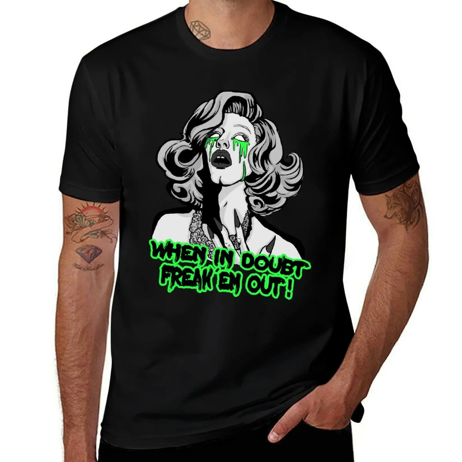 

SHARON NEEDLES Where in doubt FREAK em out BW T-Shirt printed t shirts for man cotton t shirts man 100% T-Shirt