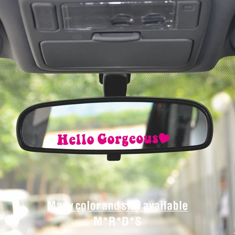 For Car Mirror Decal Drive Safe You Look Good - Hello Gorgeous Hey Sticker
