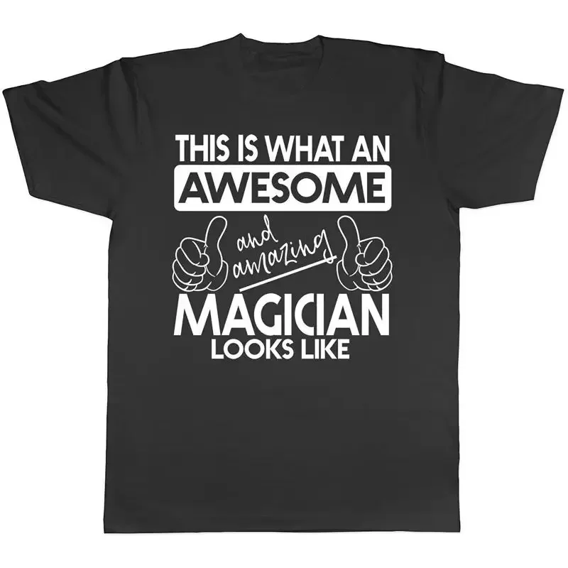 This is What An Awesome & Amazing Magician Looks Like Mens T-Shirt Short Sleeve