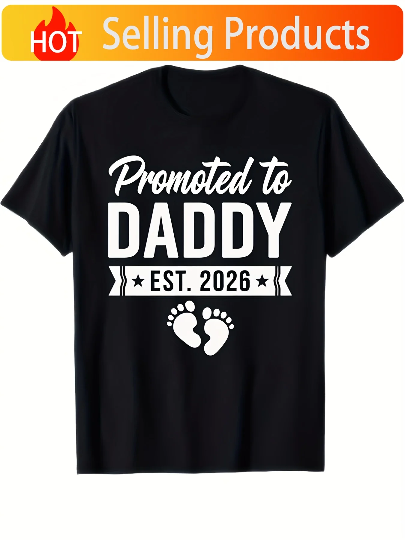 Men'S Promoted to Daddy EST 2026 Baby Feet Graphic T-Shirt - 100% New Dad Announcement Gift, Funny Pregnancy Reveal Shirt with F