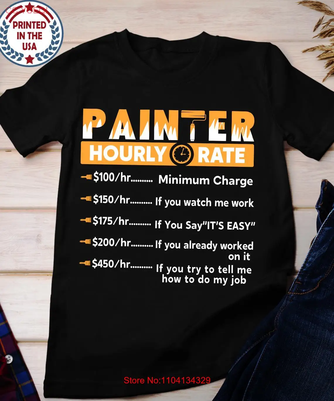 Painter Hourly Rate T Shirt Funny for Dads And Moms Xmas  long or short sleeves