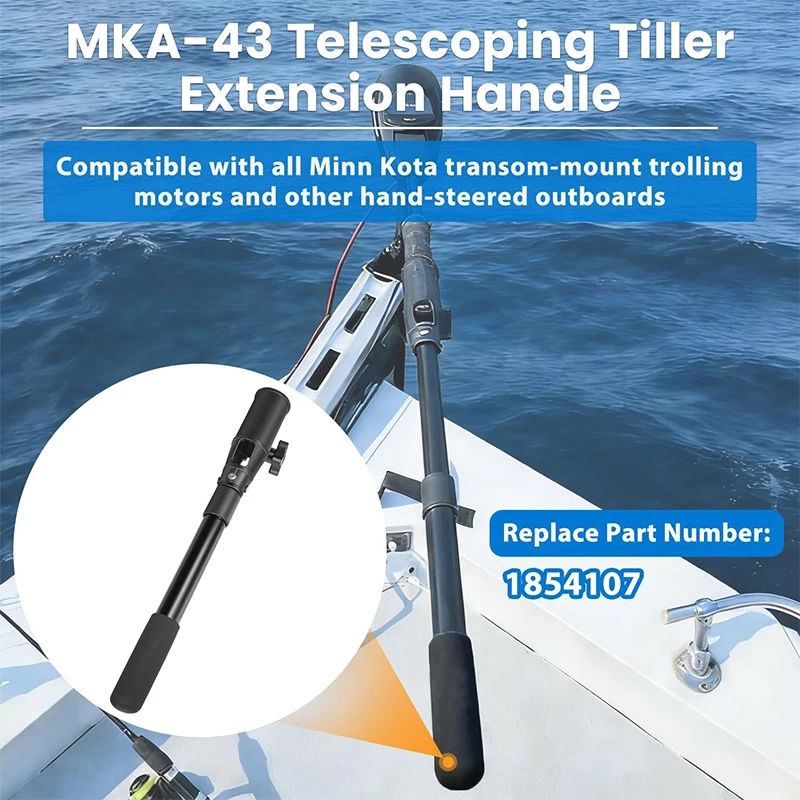 Telescoping Extension Handle 1854107 MKA-43 for Trolling Motors - Extends from 17