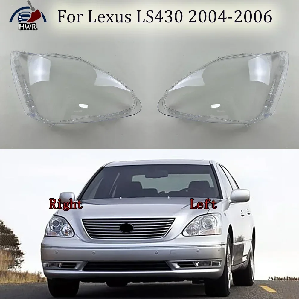 For Lexus LS430 2004 2005 2006 Headlight Cover Headlamp Shell Transparent Lampshade Case Plexiglass Replace Original Lens