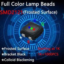 1000 pcs ,SMD2121 full color LED lamp of Frosted suface used for LED display maintenance，Indoor RGB components for display