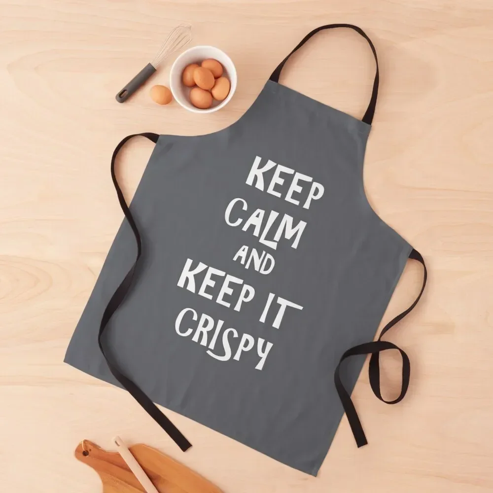 Keep calm and Keep it Crispy (white) Apron Bib For Kitchen restaurant accessories Kitchen Things Apron