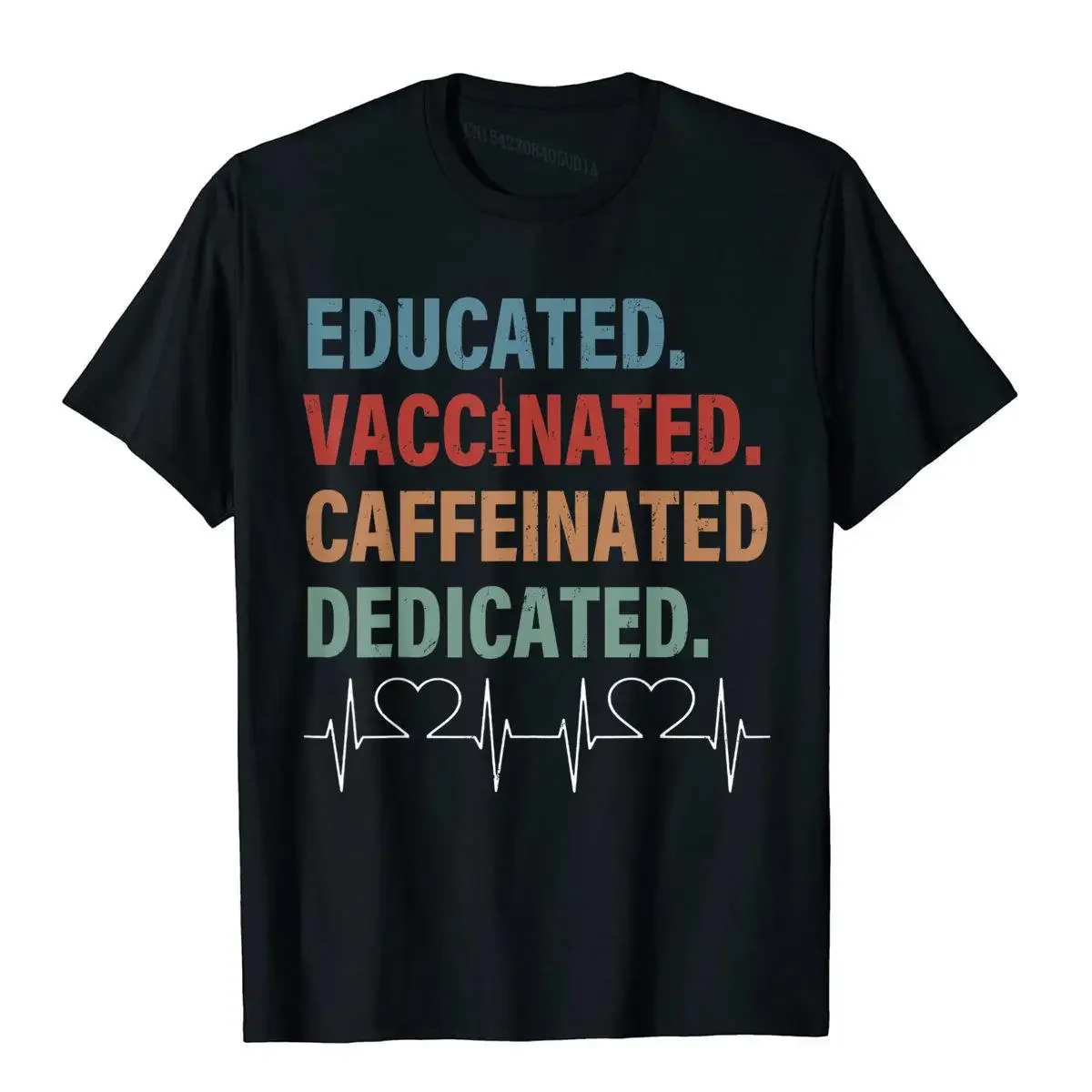 

Educated Vaccinated Caffeinated Dedicated Funny Nurse Coffee T-Shirt Cotton Tops Shirts Print Latest Simple Style Top T-Shirts