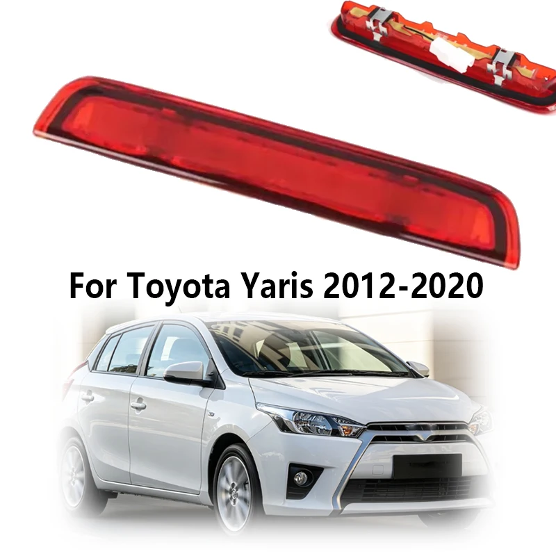 LED Third Brake Light for Toyota Yaris 2012-2020 High Level Mount Compatible for 81570-0D150 81570-0D151 Vehicle Accessory