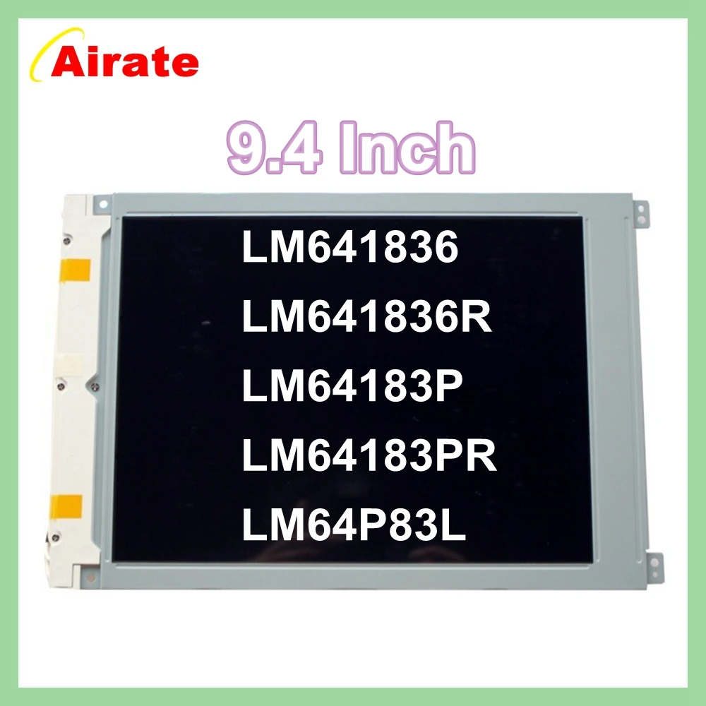 9.4 Inch Original LM64P83L LM64183P LM641836R LM641836 LM64183PR LM64P839 For Sharp LCD Display Panel 640×480