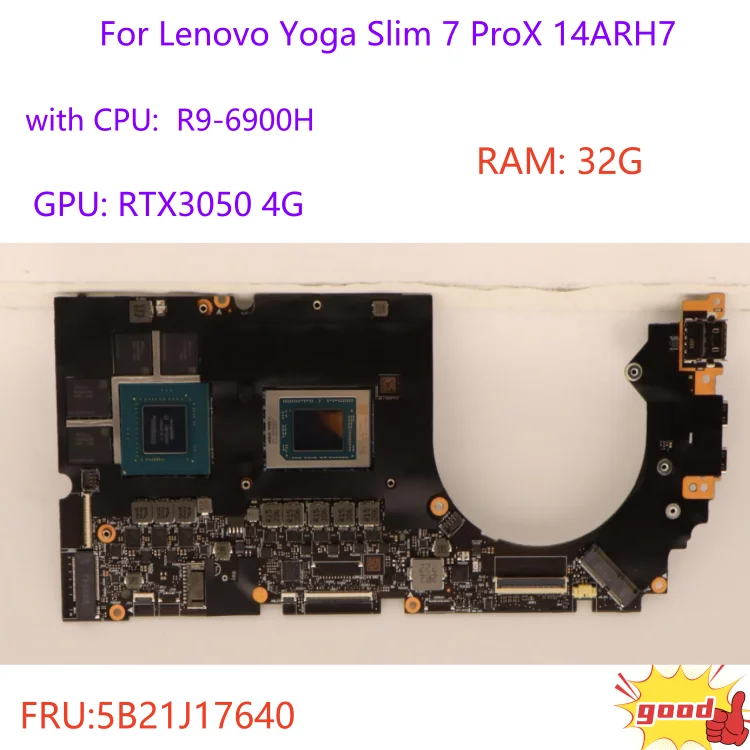 

FRU:5B21J17640 For Lenovo Yoga Slim 7 ProX 14ARH7 laptop motherboard NM-E781 with CPU R9-6900H GPU:RTX3050 4G 32G 100% test OK