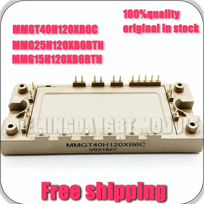

MMGT40H120XB6C MMG25H120XB6BTN MMGT25H120XB6C MMG15H120XB6BTN MMG40H120XB6TN NEW MODULE