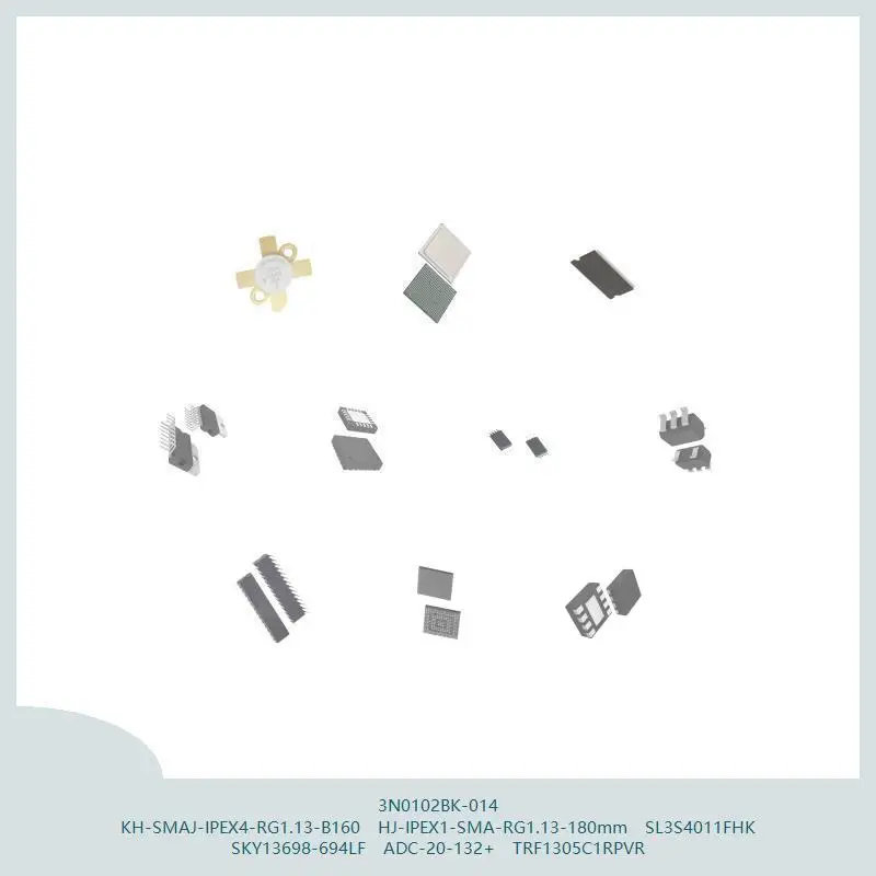 

3N0102BK-014 KH-SMAJ-IPEX4-RG1.13-B160 HJ-IPEX1-SMA-RG1.13-180mm SL3S4011FHK SKY13698-694LF ADC-20-132+ TRF1305C1RPVR