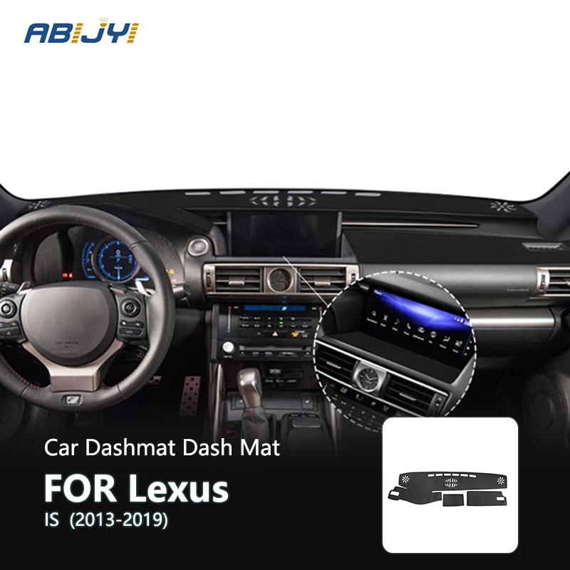 

1Pcs New Car Dash Mat Dashboard Cover Dashmat For Lexus IS 2013 2014 2015 2016 2017 2018 2019 Auto Products Accessories