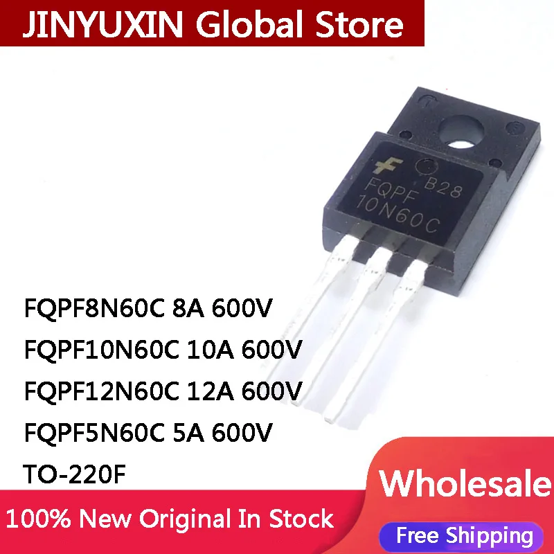 10Pcs FQPF8N60C 8A FQPF10N60C 10A FQPF12N60C 12A FQPF5N60C 5A 600V 8N60C 10N60C 12N60C 5N60C TO-220F MOS In Stock Wholesale