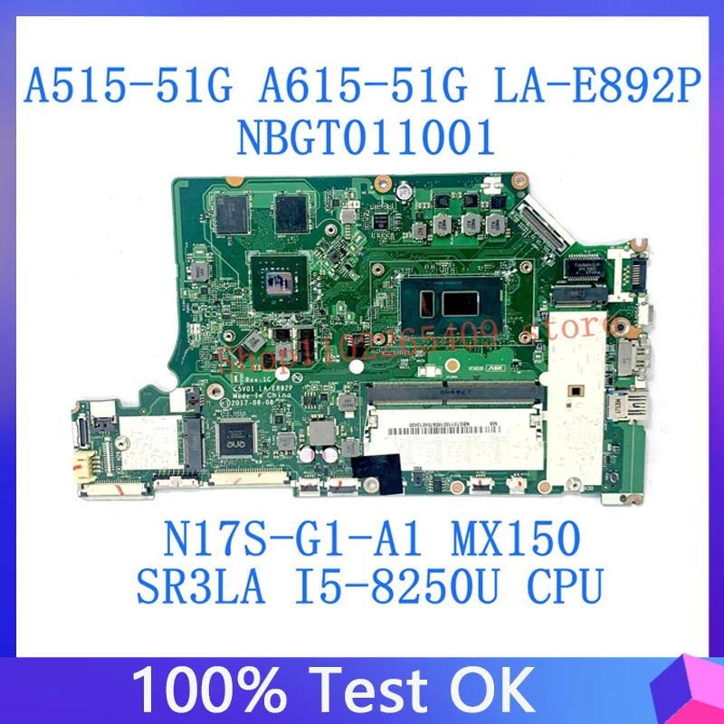 C5V01 LA-E892P Mainboard For ACER A515-51G A615-51G NBGT011001 Laptop Motherboard With SR3LA I5-8265U CPU MX150 100% Tested Good