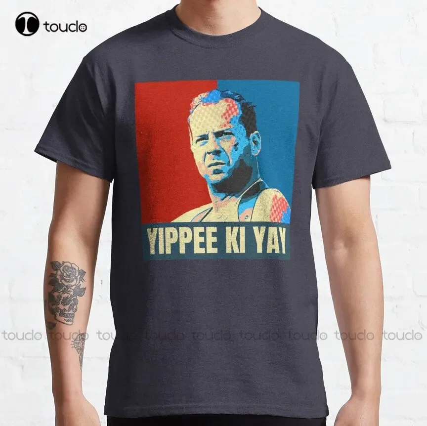 Yippee Ki Yay Die Hard Classic T-Shirt Custom Aldult Teen Unisex Digital Printing Tee Shirts Custom Gift Make Your Design Xs-5Xl