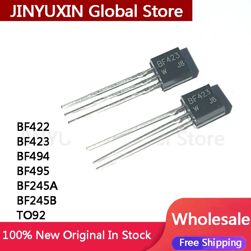 100PCS BF422 BF423 BF494 BF495 BF245A BF245B TO92 New Original In Stock Wholesale