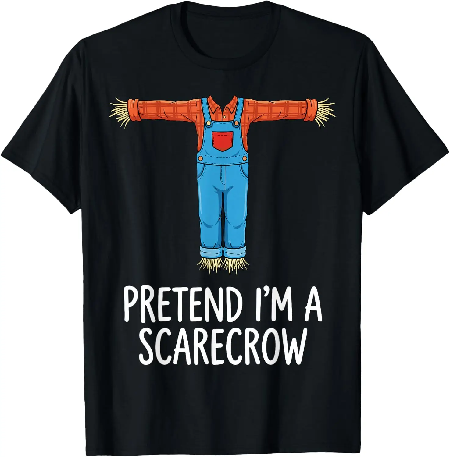 Pretend Im A Scarecrow Halloween Costume T-Shirt Cute Halloween Pumpkin Short-Sleeve Tee: Fun, Breathable, Pure Cotton, Stylish—Perfect for Sports, Lounging, or Casual Wear.
