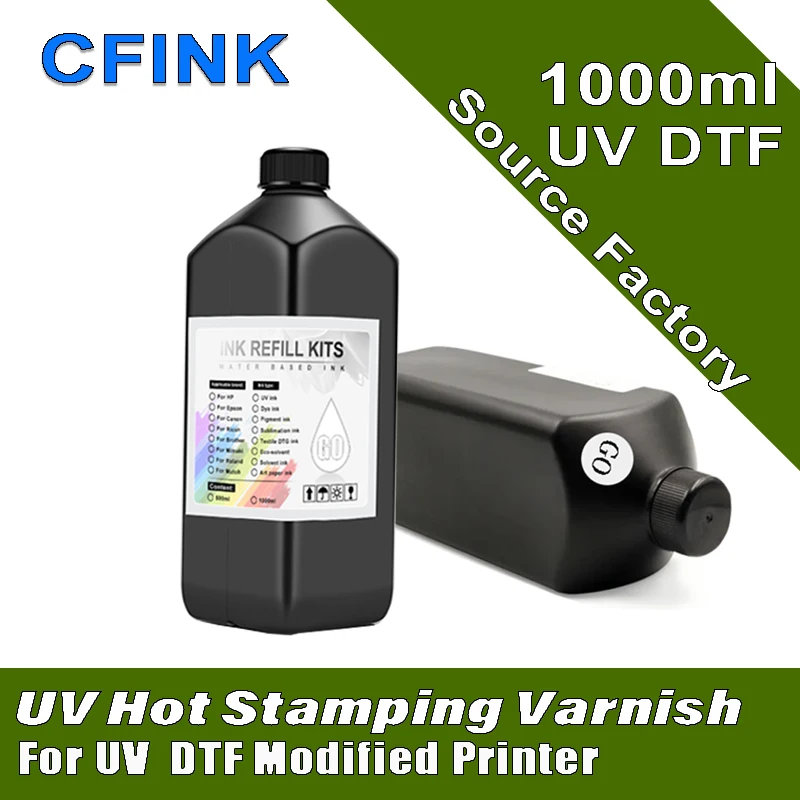 CFINK 1000ML UV DTF Hot Stamping Varnish UV DTF Gloss for Epson XP600 DX5 DX6 L1800 TX800 DX10 for UV DTF Gold Film