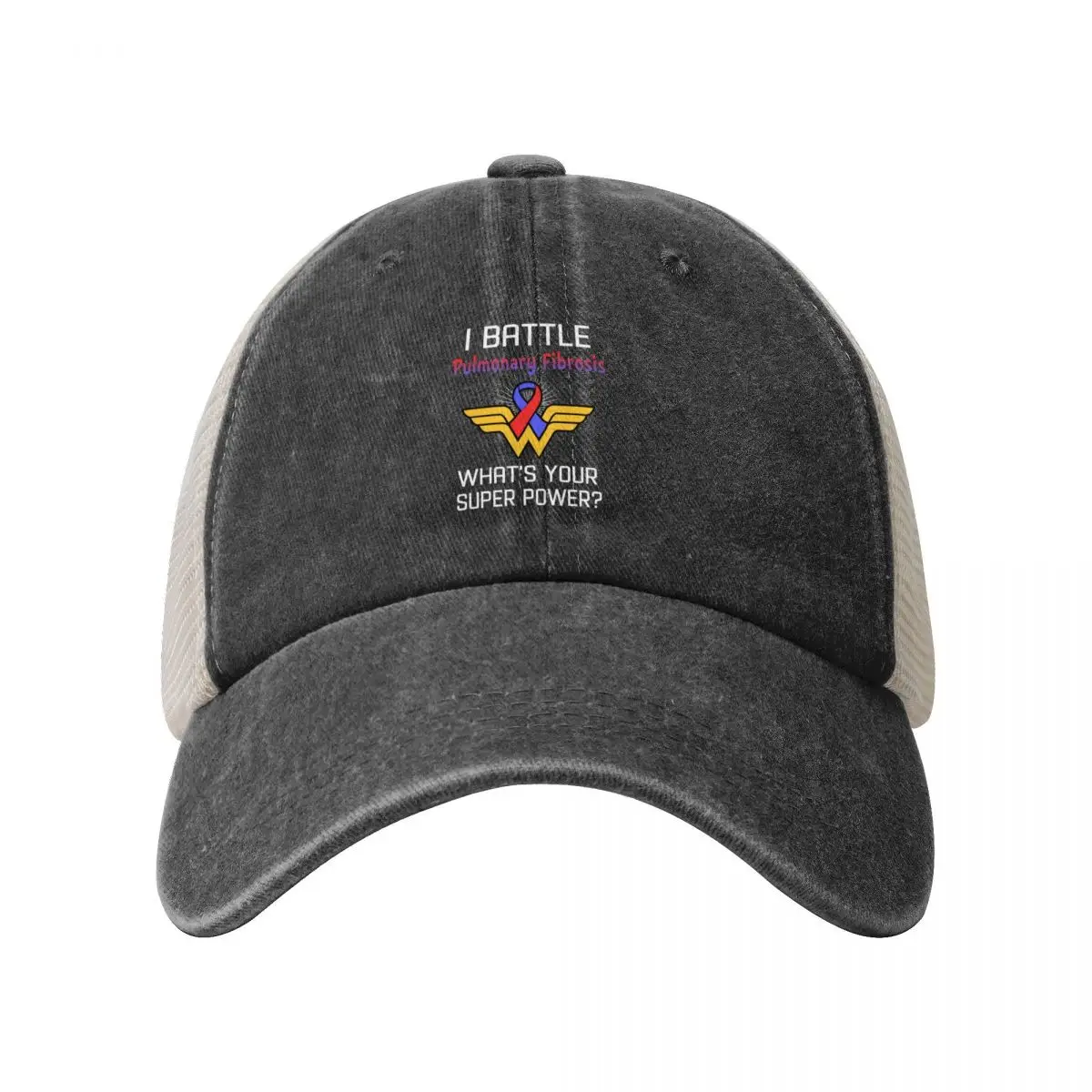 I Battle Pulmonary Fibrosis What's Your Super Power Support Pulmonary Fibrosis Warrior Gifts Baseball Cap