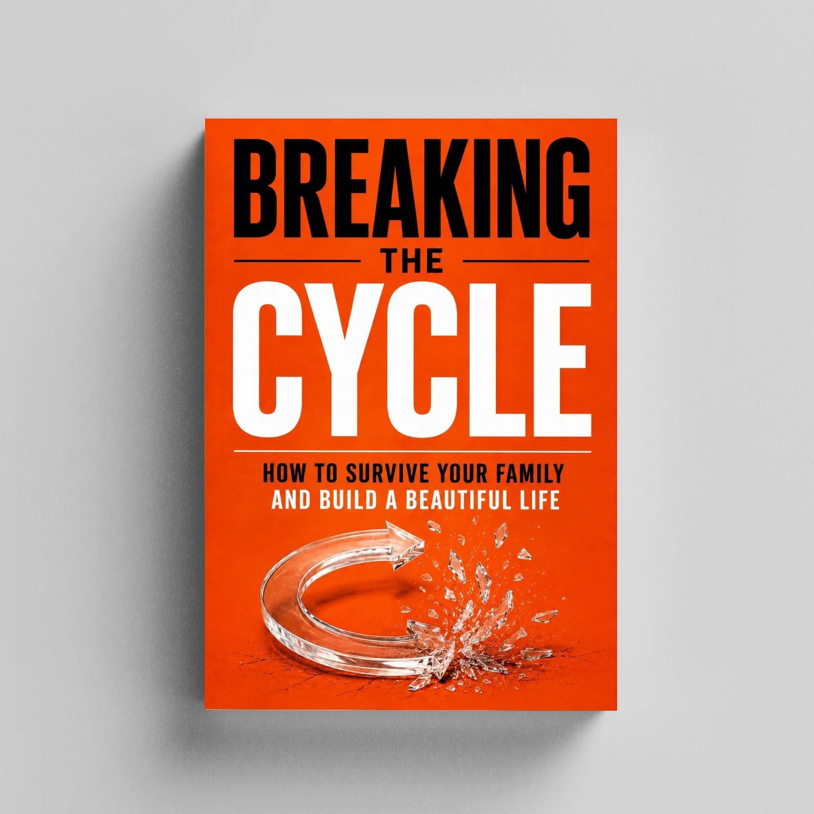 Breaking the Cycle Book,Escape Restrictive Family Patterns,Practical Guide toBuild a Beautiful Life,Psychology Self-Help Reading