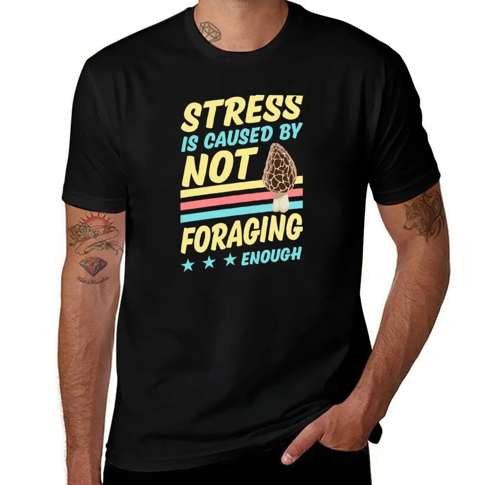 

Stress Is Caused By Not Foraging Enough - Morel Mushroom Cottagecore Style Mushroom Foraging Aesthetic Gear T-Shirt