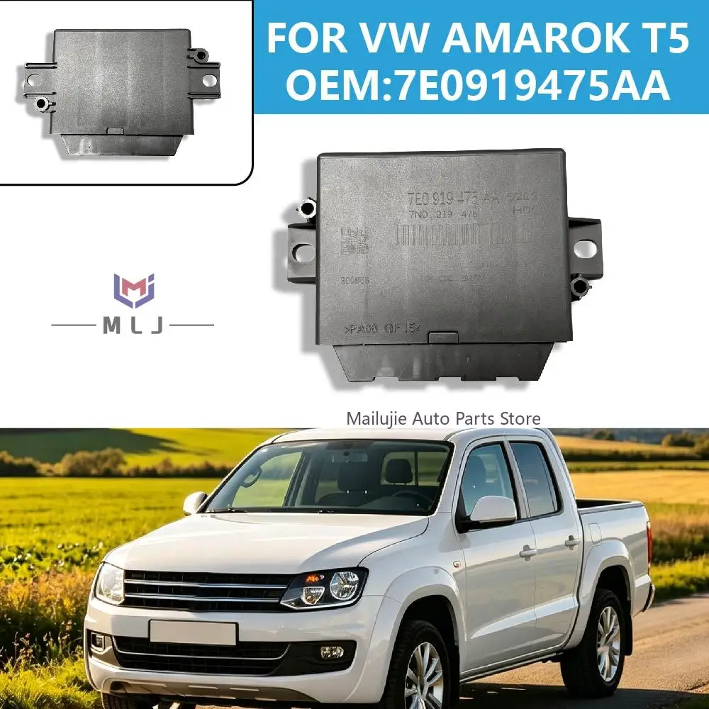 

OE 7E0919475AA Parking Distance Control Unit Park Control Module For VW Amarok T5 Car Reversing System Control Module Auto Parts
