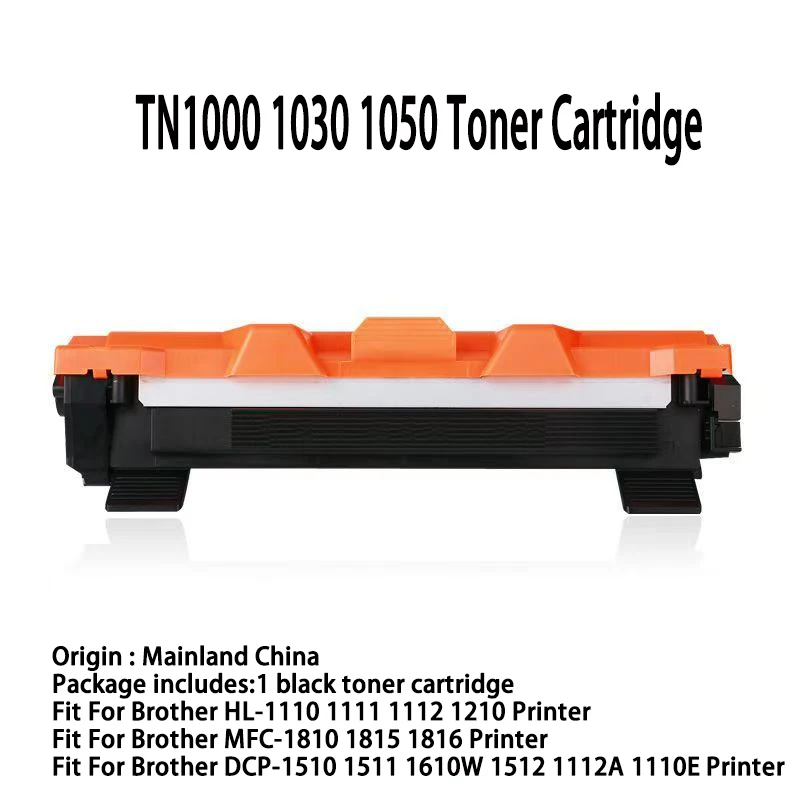 TN1000 1030 1050 Toner Cartridge For  Brother MFC-1810 1815 1905 1910W HL-1110 1112 1210W DCP-1510 1512 1612W 1615NW 1610 1616NW