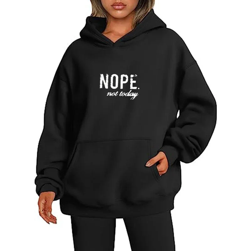 New Women's Nope Not Today Letter Printed Hooded Tops Spring and Autumn Sweater Sports Pullover Sweater