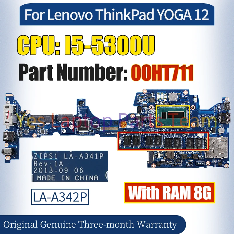 

ZIPS1 LA-A342P For Lenovo ThinkPad Y0GA 12 Mainboard 00HT711 I5-5300U With RAM 8G 100％ Tested Notebook Motherboard