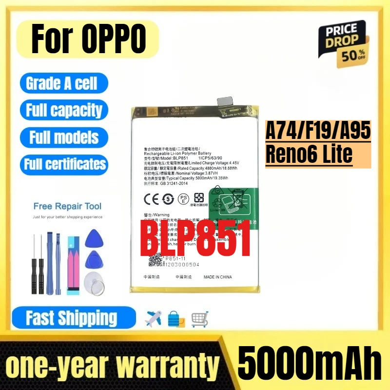 

BLP851 for OPPO A74/F19/A95/Reno6 Lite Phone Battery High Quality High Capacity Replacement Bateria Grade A Cell with Tools
