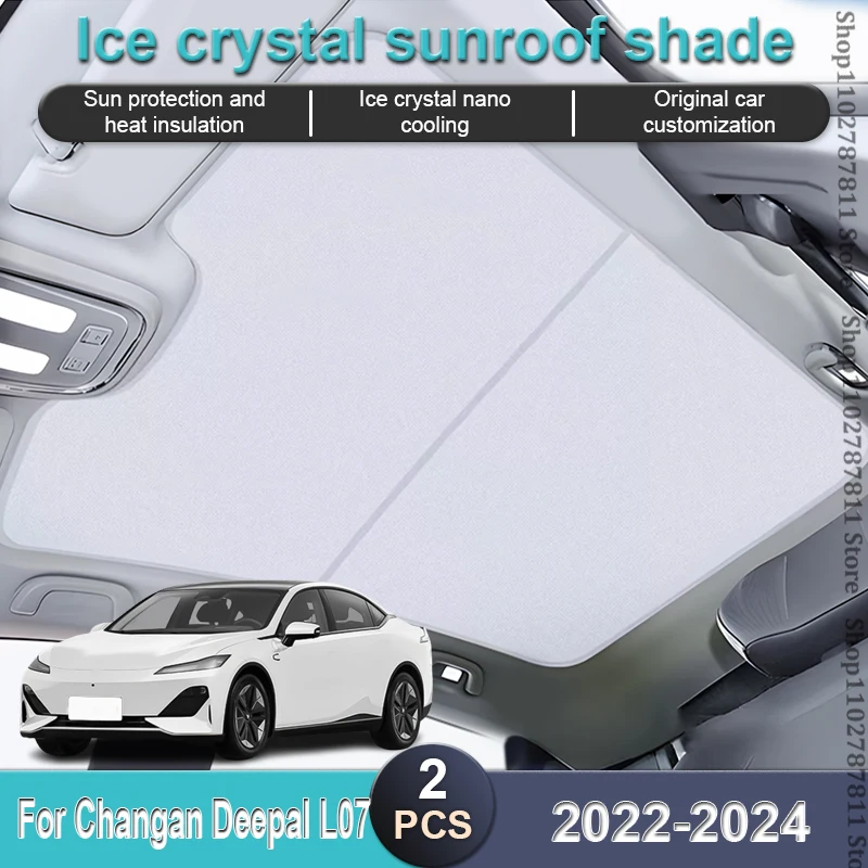 

For Changan Deepal L07 SL03 C385 2022 2023 2024 New Upgrade Ice Cloth Buckle Sun Shades Glass Roof Sunshade Front Rear Sunroof