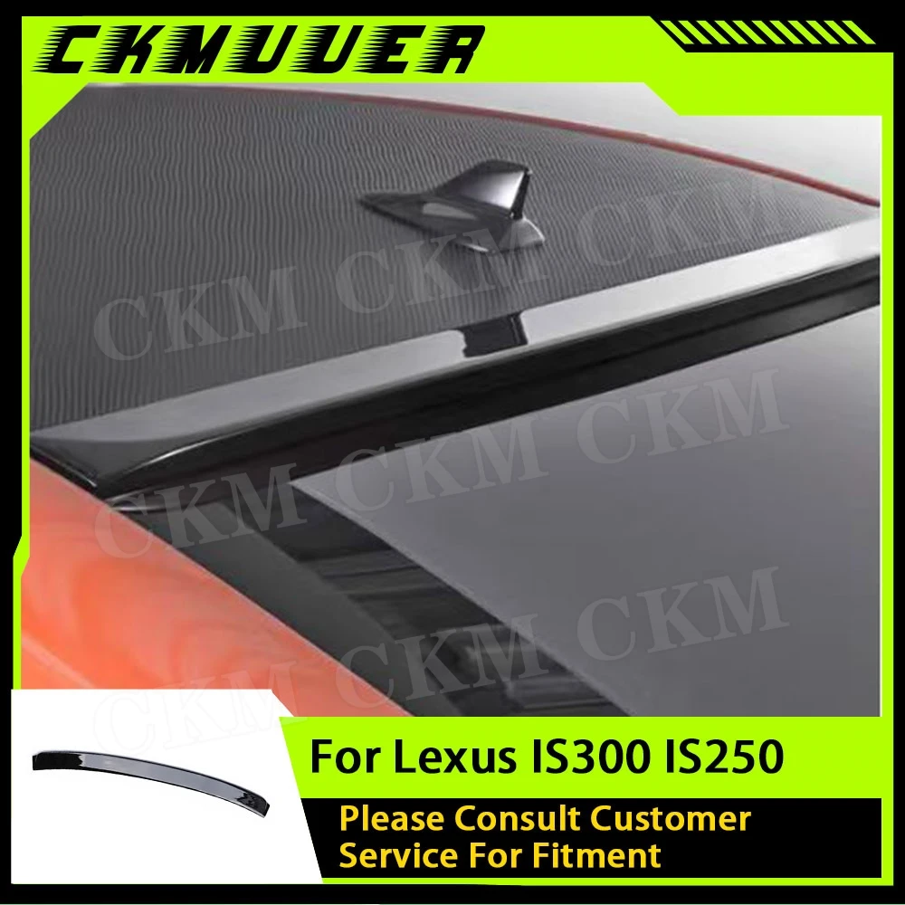 

CKMUUER For Lexus IS300 IS250 2005-2012 Rear Boot Lip Spoiler Rear Spoiler Wing Trunk Lip Car Tuning Body Kits Car Accessories