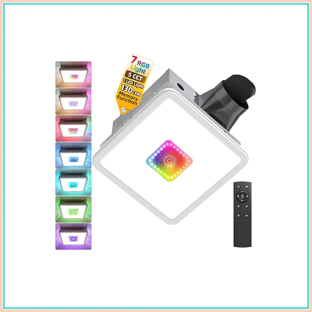 

7 RGB & Nightlight Exhaust Fan with Remote, 3000LM Dimmable LED, 5 CCT 2700K-6500K, 130 CFM, 1 Sone, Memory Function for Ceiling