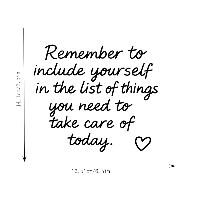 Remember to Include Yourself in the List of Things You Need to Take Care of Today, Mirror Makeup Mirror Stickers, Car Sticker,