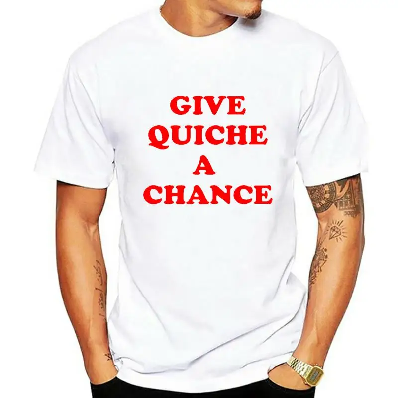 Give Quiche A Chance T-Shirt 100% Premium Cotton Dwarf Red Rimmer 2023 Hot Sale Super Fashion Interesting Pictures